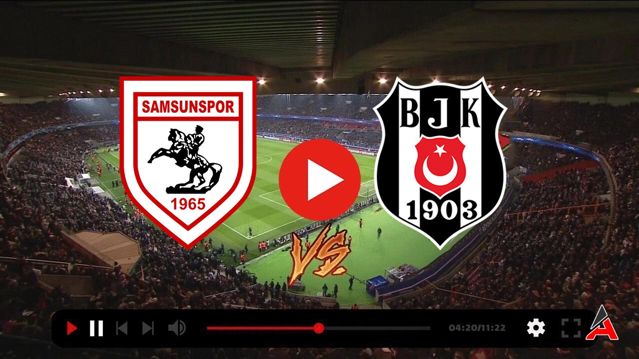 samsunspor beşiktaş canlı izle