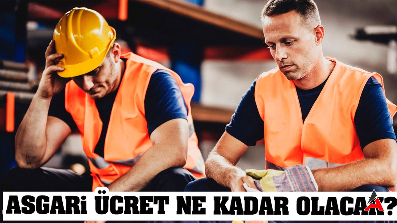 Asgari Ücret Ne Kadar Olacak