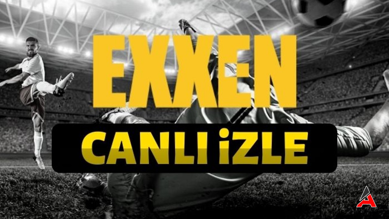 Exxen Canlı Maç İzle Asayiş