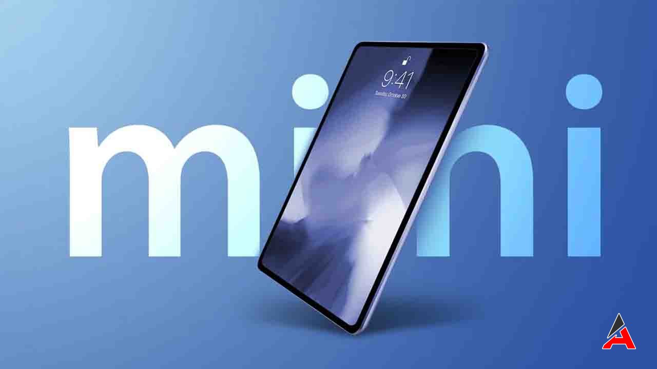 Apple Ipad Mini 7 Küçük Boyutuyla Dev Performans, Ama Oled Ekran Yok!