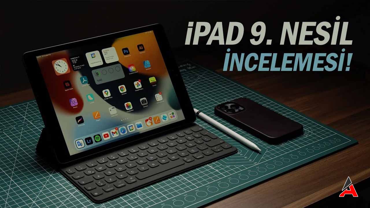 Ipad 9. Nesil Ile Tanışın